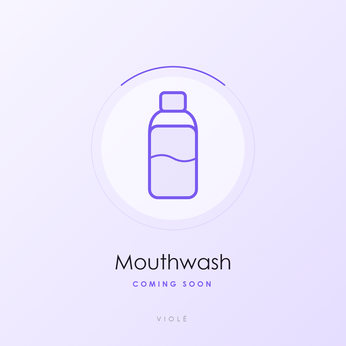 Mouthwash (coming soon)